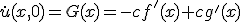 \dot{u}(x,0) = G(x) = -cf'(x) + cg'(x)