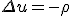 \Delta u = -\rho