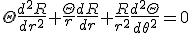 \Theta \frac{d^2 R}{dr^2} + \frac{\Theta}{r}\frac{dR}{dr} + \frac{R}{r^2}\frac{d^2 \Theta}{d\theta^2}=0