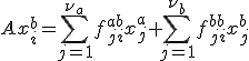 Ax^b_i = \sum_{j=1}^{\nu_a}f^{ab}_{ji}x^a_j + \sum_{j=1}^{\nu_b}f^{bb}_{ji}x^b_j