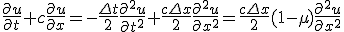 \frac{\partial u}{\partial t}+ c\frac{\partial u}{\partial x} = -\frac{\Delta t}{2}\frac{\partial^2 u}{\partial t^2} + \frac{c\Delta x}{2}\frac{\partial ^2 u}{\partial x^2} = \frac{c\Delta x}{2}(1-\mu)\frac{\partial^2 u}{\partial x^2}