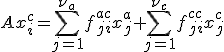 Ax^c_i = \sum_{j=1}^{\nu_a}f^{ac}_{ji}x^a_j + \sum_{j=1}^{\nu_c}f^{cc}_{ji}x^c_j