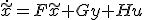 \dot{\tilde{x}} = F\tilde{x}+Gy+Hu