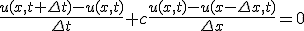 \frac{u(x,t+\Delta t)-u(x,t)}{\Delta t}+ c\frac{u(x,t)-u(x-\Delta x,t)}{\Delta x} = 0