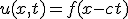 u(x,t)=f(x-ct)