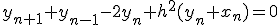 y_{n+1}+y_{n-1}-2y_{n} + h^{2}(y_{n}+x_{n}) = 0