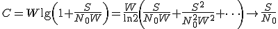 C=W\lg\left(1+\frac{S}{N_0W}\right)=\frac{W}{\ln 2}\left(\frac{S}{N_0W}+\frac{S^2}{N_0^2W^2}+\dots\right)\to \frac{S}{N_0}