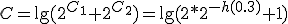 C=\lg(2^{C_1}+2^{C_2})=\lg(2*2^{-h(0.3)}+1)